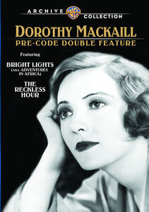 Dorothy Mackaill Pre-Code Double Feature: Bright Lights /  The Reckless Hour , Dorothy Mackaill