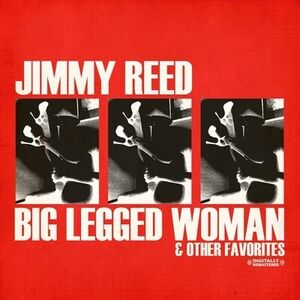Big Legged Woman , Jimmy Reed