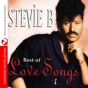 Best of Love Songs , Stevie B