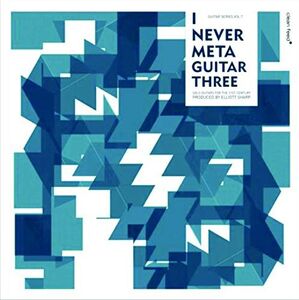 I Never Met a Guitar Three [Import]