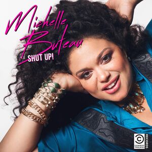 Shut Up , Michelle Buteau