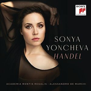 Handel , Sonya Yoncheva