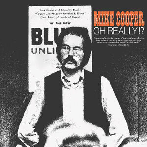 Oh Really , Mike Cooper
