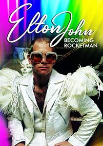 Becoming Rocketman , Elton John & Taron Egerto