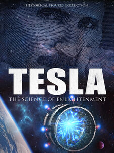 Tesla: The Science Of Enlightenment