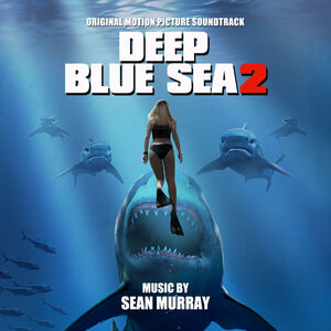 Deep Blue Sea 2 (Original Motion Picture Soundtrack) , Sean Murray