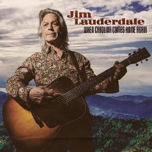 When Carolina Comes Home Again , Jim Lauderdale