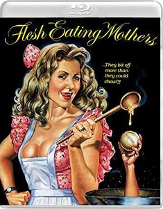 Flesh-eating Mothers
