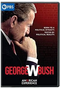 American Experience: George W. Bush