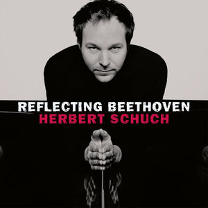 Reflecting Beethoven , Herbert Schuch