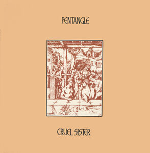 Cruel Sister , Pentangle