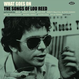 What Goes On: Songs Of Lou Reed /  Various [Import]