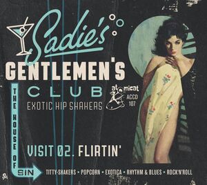 Sadie's Gentlemen's Club 2: Flirtin (Various Artists) , Various Artists