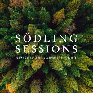 Sodling Sessions , Ulrika Gunnarsson