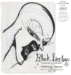 Blacklips Bar: Androgyns And Deviants - Industrial Romance for Bruised and Battered Angels, 1992-1995 (Various Artists)
