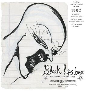 Blacklips Bar: Androgyns And Deviants - Industrial Romance for Bruised and Battered Angels, 1992-1995 (Various Artists) , Various Artists