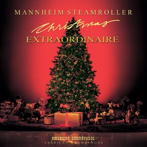Christmas Extraordinaire , Mannheim Steamroller