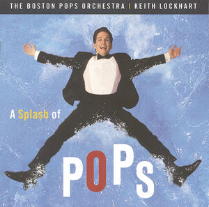 Splash of Pops , Boston Pops Orchestra