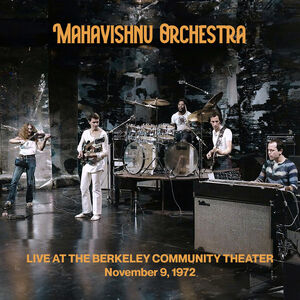 Live at the Berkeley Community Theater November 9, 1972 - Clear , Mahavishnu Orchestra