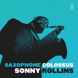 Saxophone Colossus , Sonny Rollins