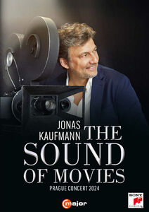 Jonas Kaufmann – The Sound of Movies