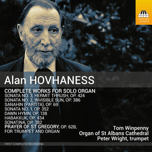 Alan Hovhaness: Complete Works for Solo Organ , Tom Winpenny