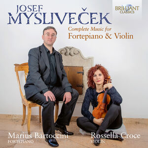 Myslivecek: Complete Music for Harpsichord & Violin , Marius Bartoccini