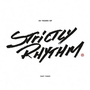 30 Years Of Strictly Rhythm Pt. 3 (Various Artists) , Various Artists