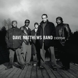 Everyday , Dave Matthews Band
