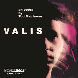 Valis - Opera in 2 Parts