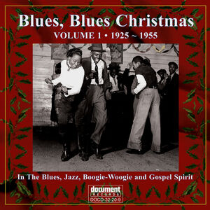 Blues Blues Christmas 1 1925-1955 /  Various