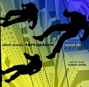 Secret Life , Elliott Sharp