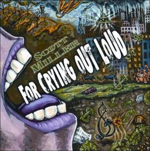 For Crying Out Loud , Scott Miller