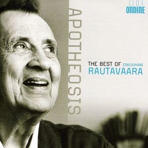 Apotheosis: Best of Einojuhani Rautavaara , Einojuhani Rautavaara