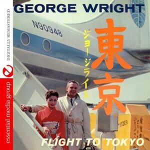 Flight to Tokyo , George Wright
