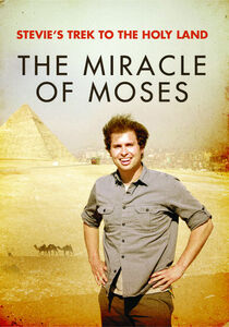 Stevie's Trek to the Holy Land: Miracle of Moses