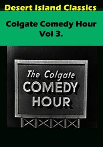 Colgate Comedy Hour: Volume 3
