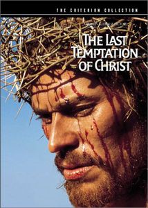 The Last Temptation of Christ (Criterion Collection) , Willem Dafoe