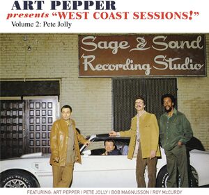 Art Pepper Presents - West Coast Sessions 2: Pete