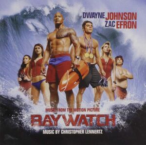 Baywatch (Music From the Motion Picture) , Christopher Lennertz