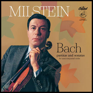 Bach Partitas & Sonatas For Unaccompanied Violin , Nathan Milstein