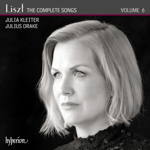 Liszt: The Complete Songs Vol.6