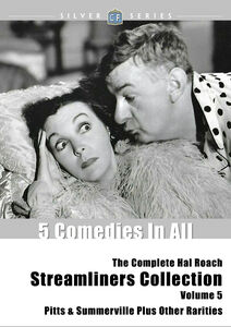 The Complete Hal Roach Streamliners Collection, Volume 5: Pitts & Summerville Plus Other Rarities