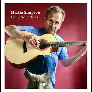 Home Recordings , Martin Simpson