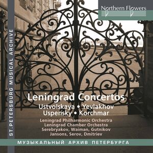 Leningrad Concertos: Ustvolskaya/ Yev lakhov/ Uspensky/ Korchmar