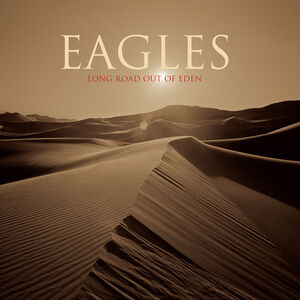 Long Road Out Of Eden (2LP)(180g Black Vinyl) , The Eagles