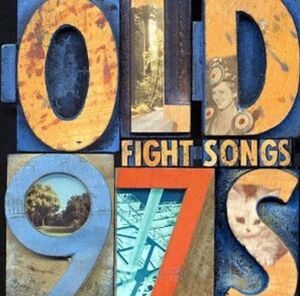 Fight Songs , Old 97's