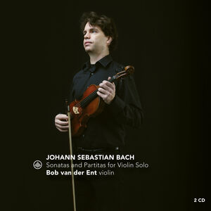 Sonatas & Partitas , Bon Van Der Ent