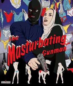 The Masturbating Gunman