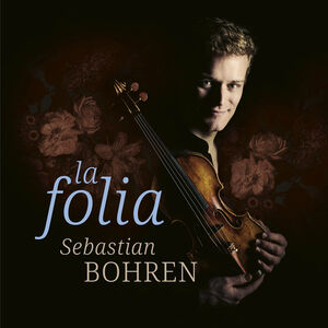 La Folia , Sebastian Bohren